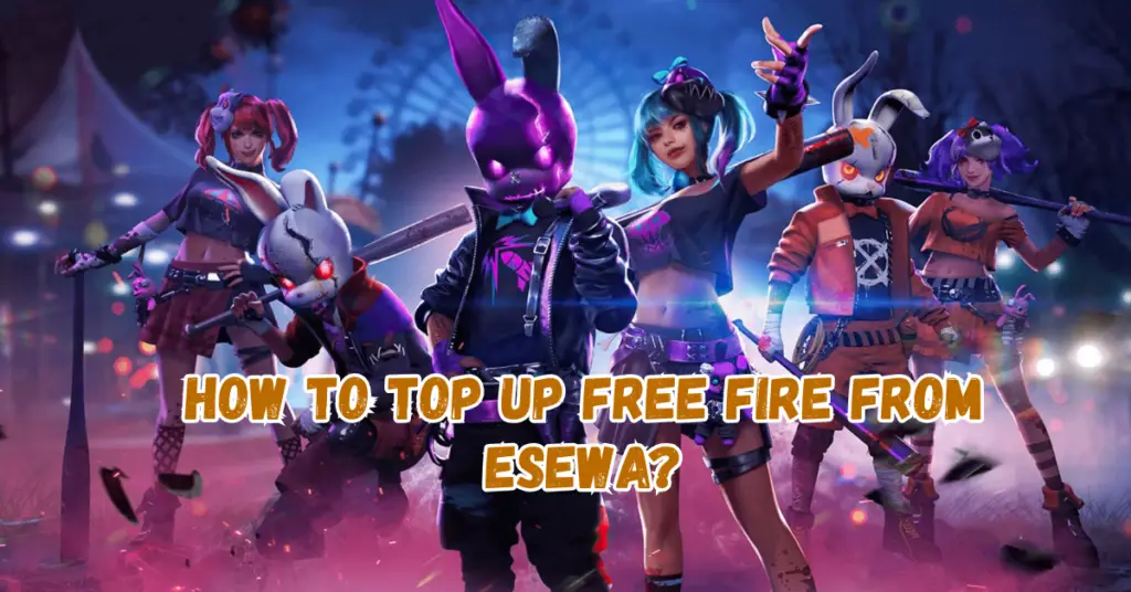 How to Top Up Free Fire From Esewa